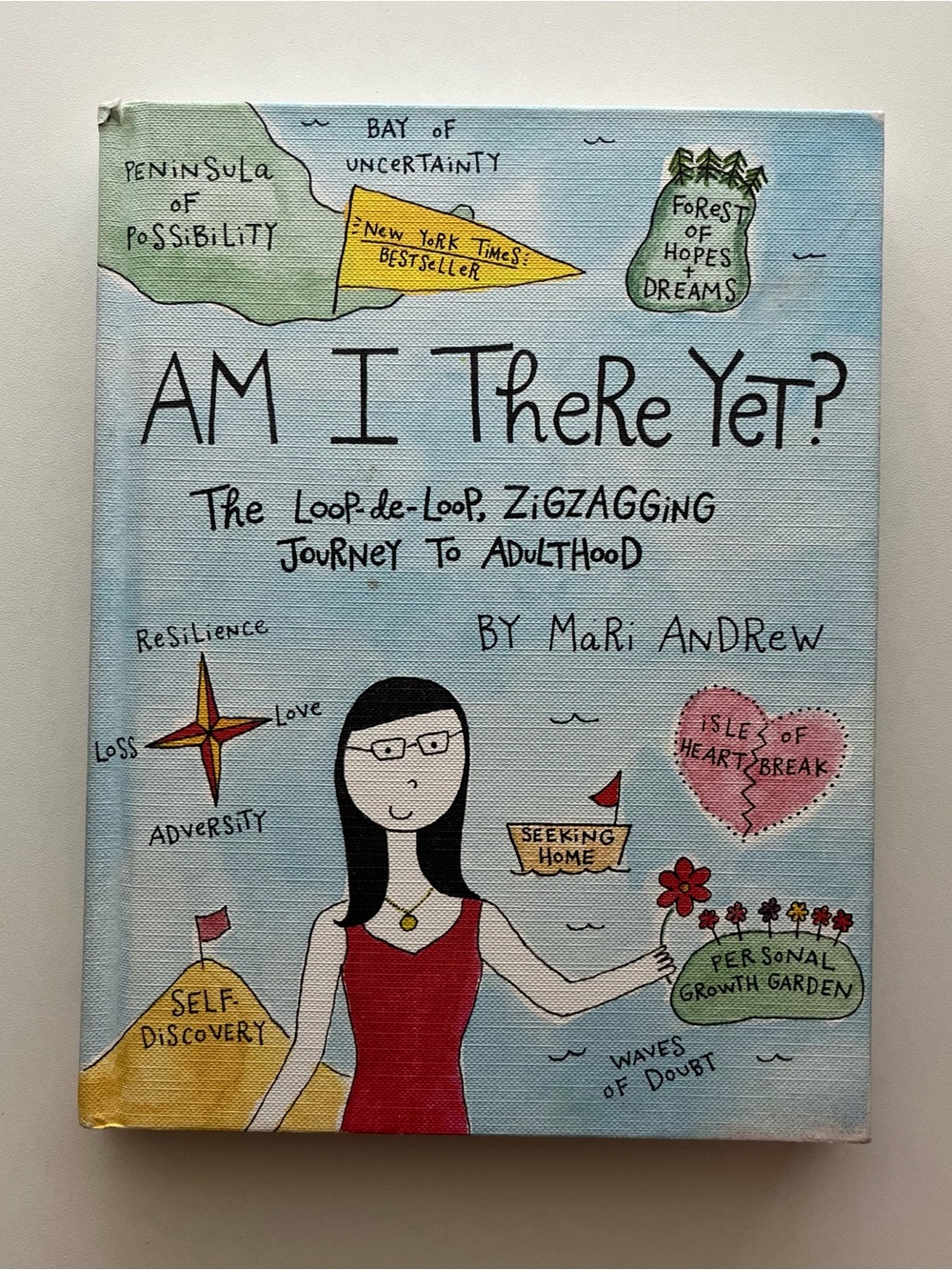 Am I There Yet? by Mari Andrew - Illustrated Hardcover Motivational Memoir